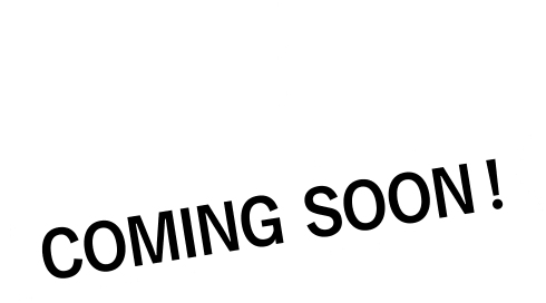 COMING SOON