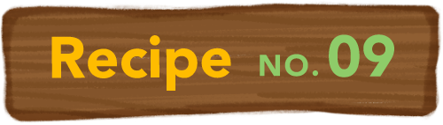 Recipe NO.09