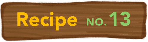 Recipe NO.13